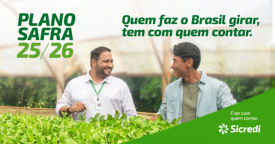 Sicredi disponibiliza R$ 68 bilhões no Plano Safra 2025/2026